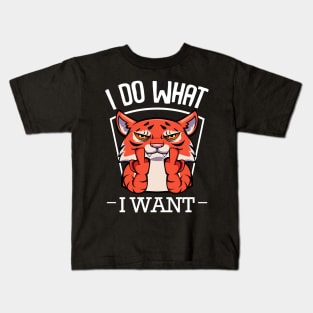 Tiger - I Do What I Want Funny Exotic Cat Kids T-Shirt